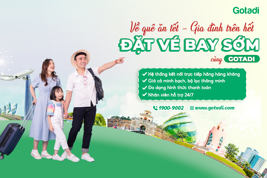 Đặt vé máy bay tết sớm với giá tốt hơn cùng Gotadi