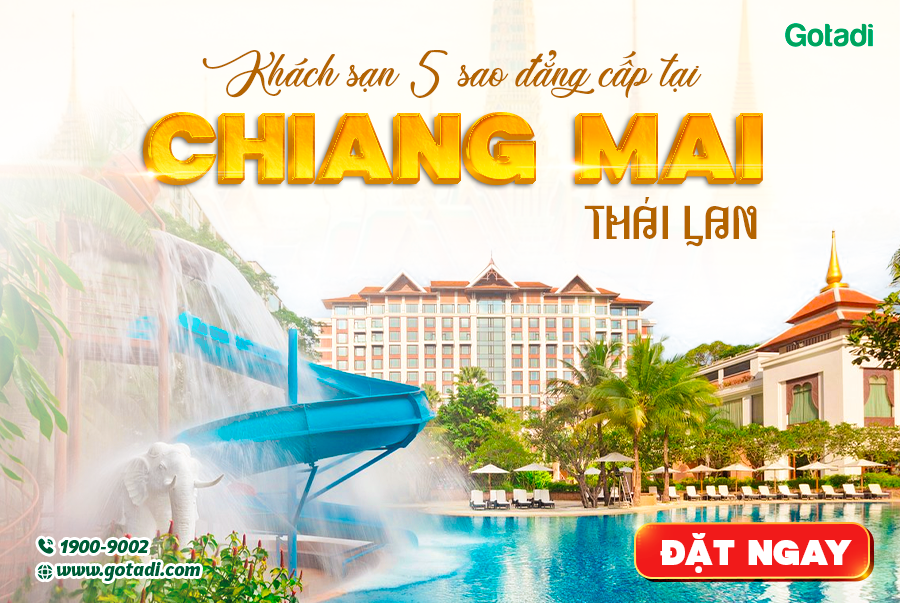 Nghỉ dưỡng chuẩn 5 sao tại Chiang Mai Thái Lan