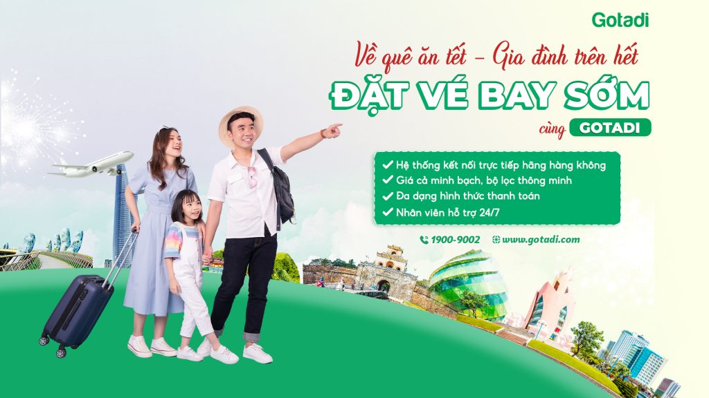 Đặt vé máy bay tết sớm với giá tốt hơn cùng Gotadi