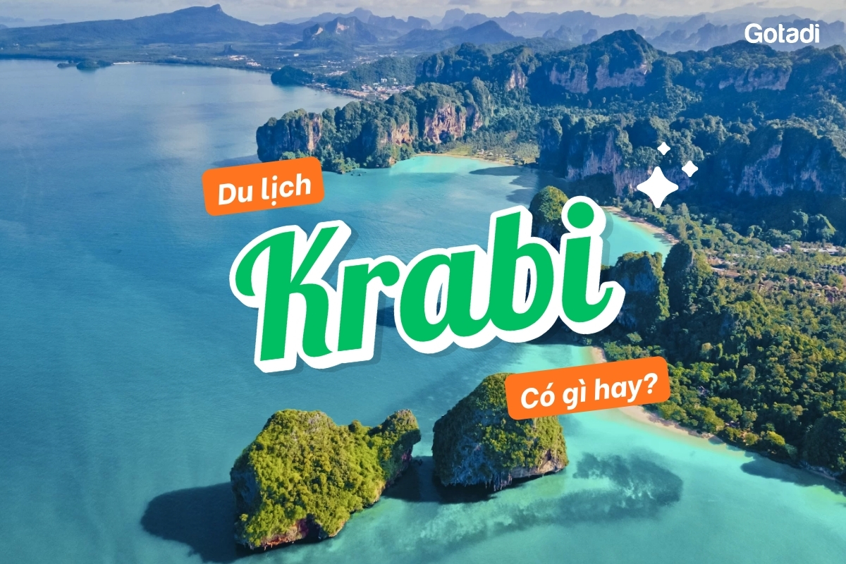 Du lịch Krabi có gì hay? 10 trải nghiệm “gây nghiện” bạn nhất định phải thử
