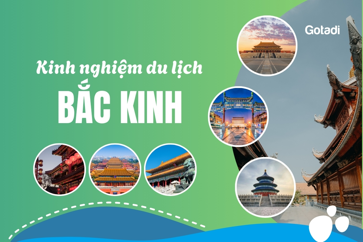 Kinh nghiệm du lịch Bắc Kinh 2026: Cẩm nang thực chiến, Checklist cập nhật mới nhất